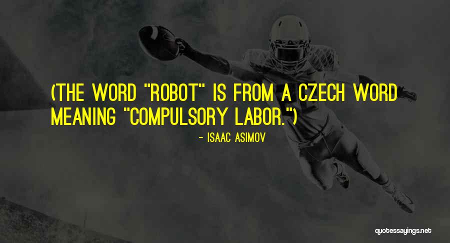 Czech Quotes By Isaac Asimov