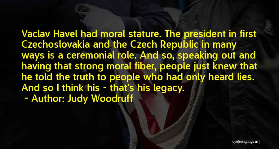 Czech Quotes By Judy Woodruff