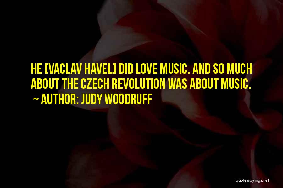 Czech Quotes By Judy Woodruff
