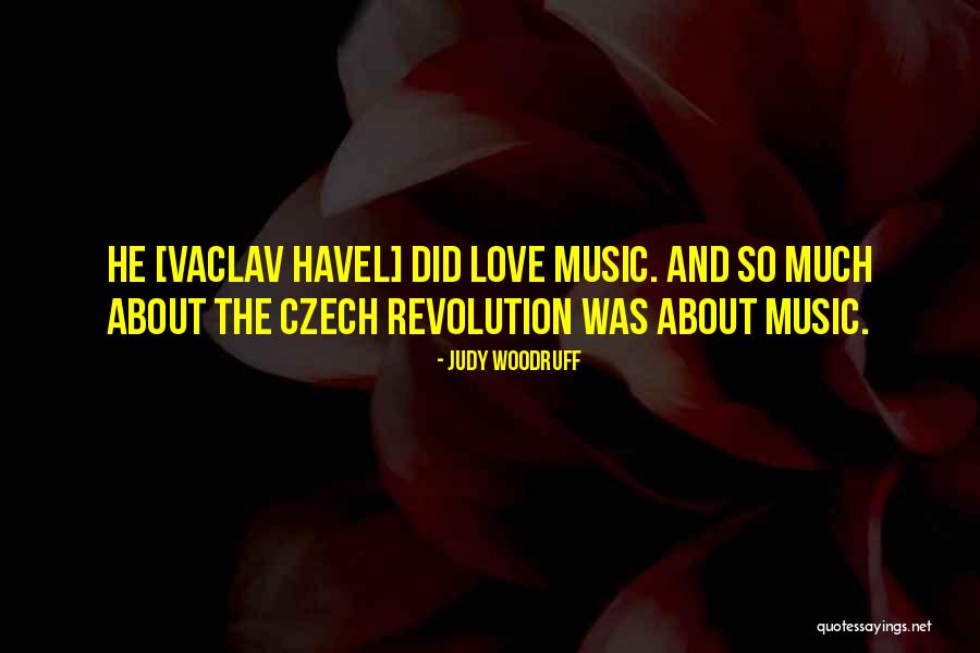 Czech Quotes By Judy Woodruff