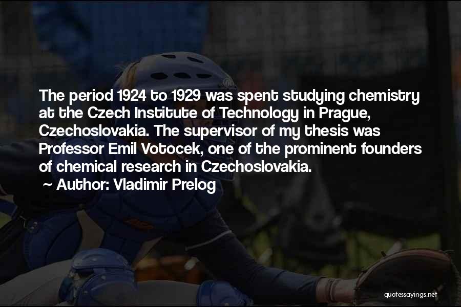 Czech Quotes By Vladimir Prelog