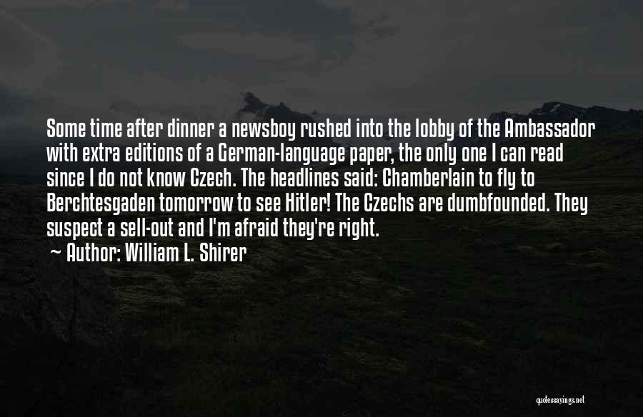 Czech Quotes By William L. Shirer