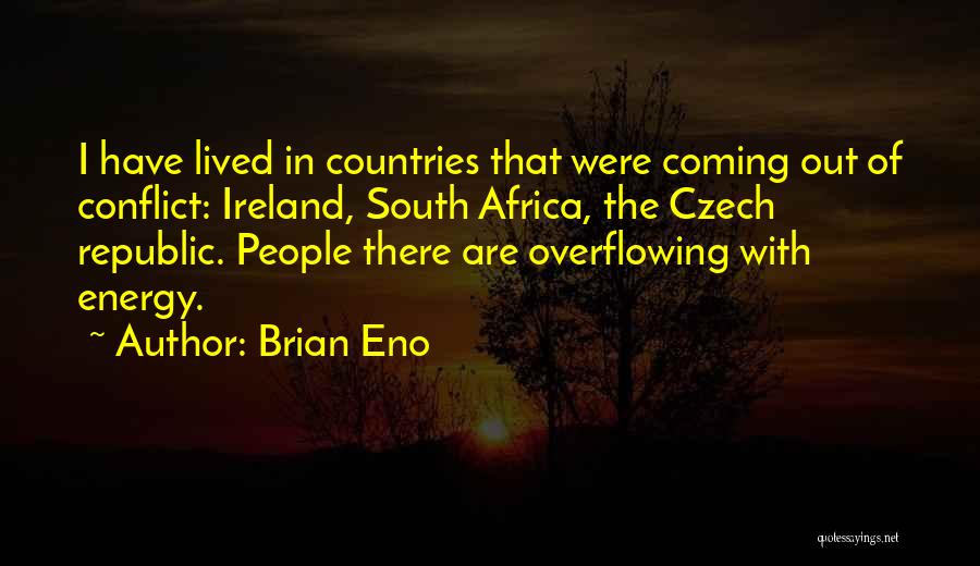 Czech Republic Quotes By Brian Eno