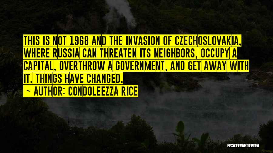 Czechoslovakia 1968 Quotes By Condoleezza Rice