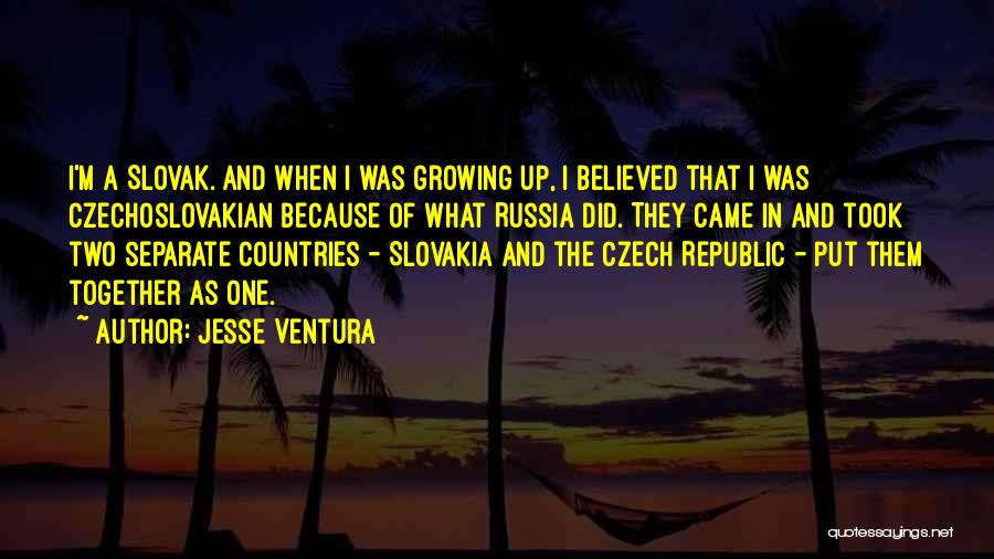 Czechoslovakian Quotes By Jesse Ventura