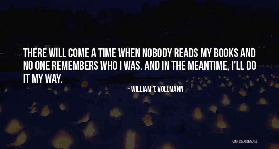 Czepiak Quotes By William T. Vollmann Czepiak Quotes By William T. Vollmann