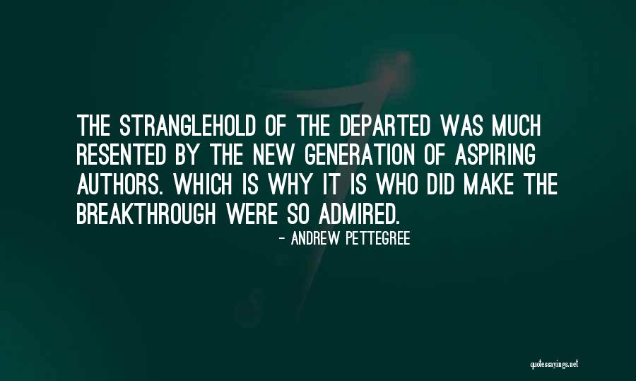 Czerny Brasuell Quotes By Andrew Pettegree