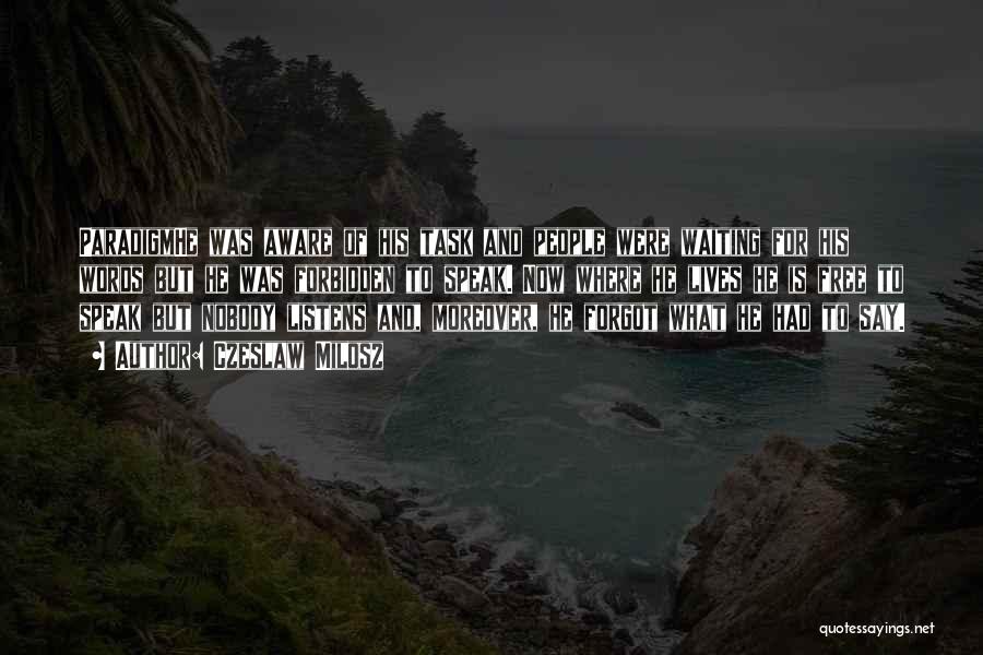 Czeslaw Milosz Quotes 1042430