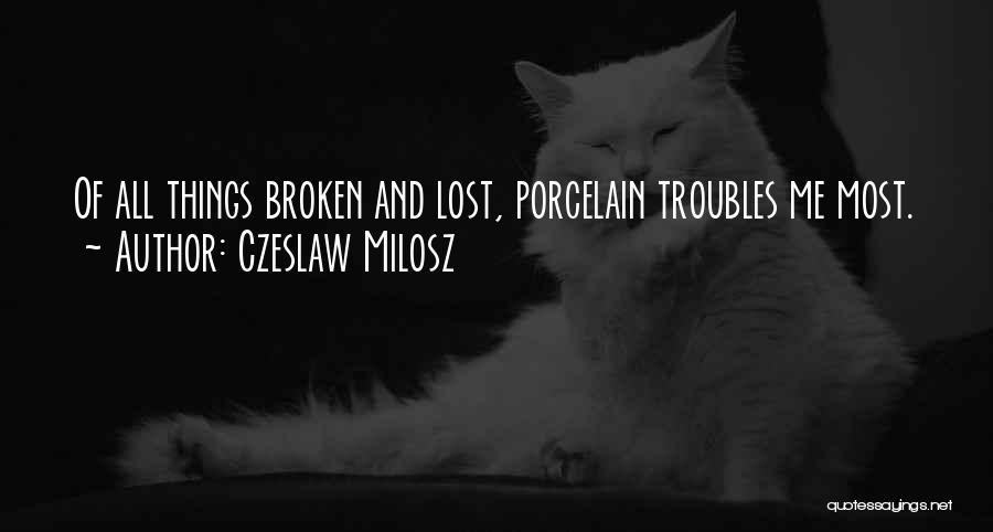 Czeslaw Milosz Quotes 1052346