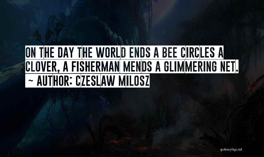 Czeslaw Milosz Quotes 116874