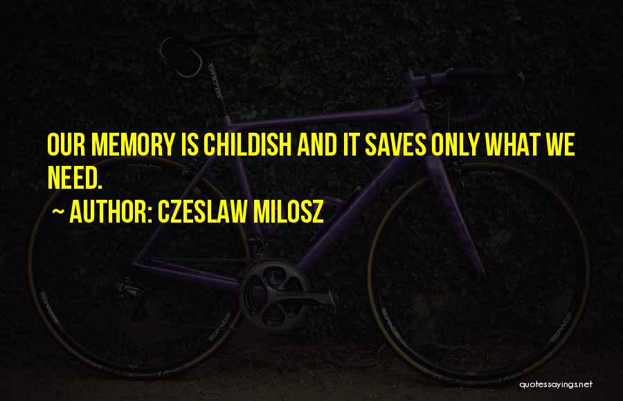 Czeslaw Milosz Quotes 1179651