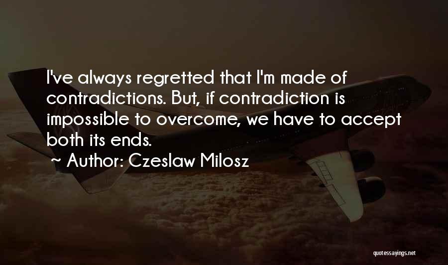 Czeslaw Milosz Quotes 1412172