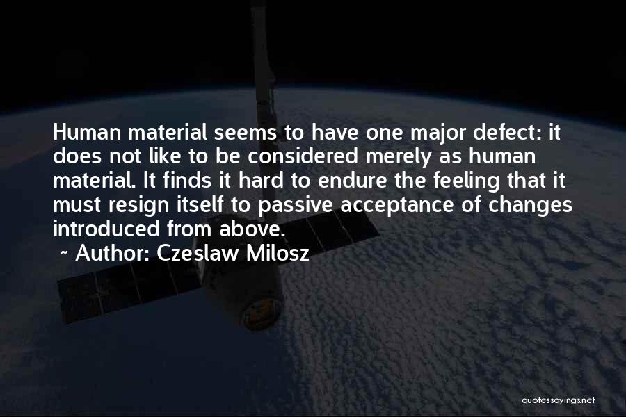 Czeslaw Milosz Quotes 1494646