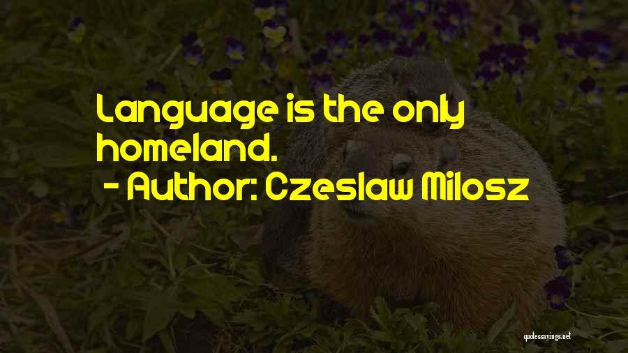 Czeslaw Milosz Quotes 1627537