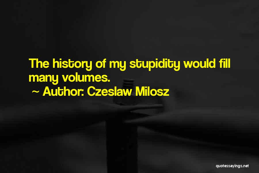 Czeslaw Milosz Quotes 1655237