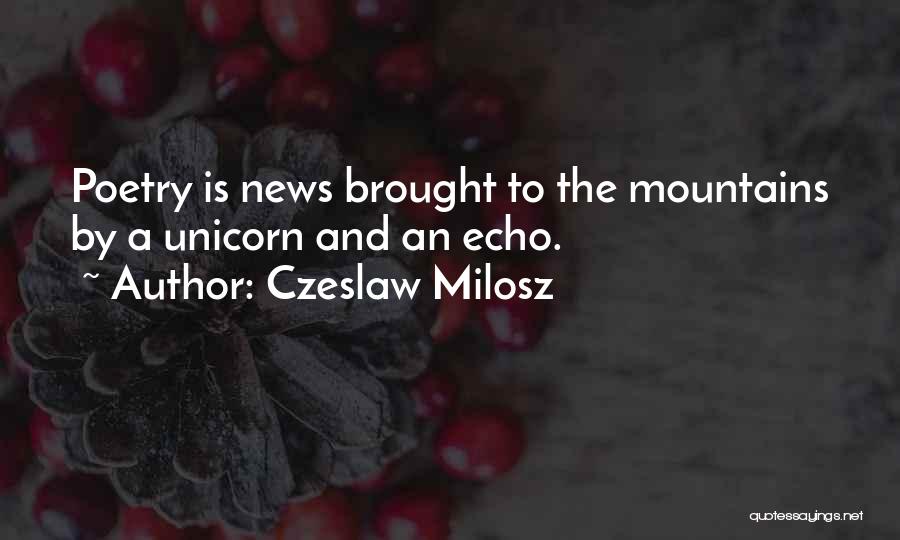 Czeslaw Milosz Quotes 1742024