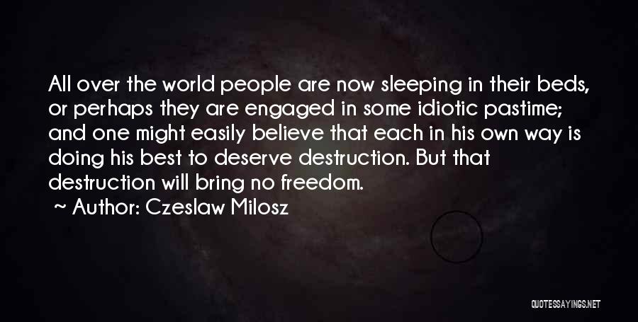 Czeslaw Milosz Quotes 1813722