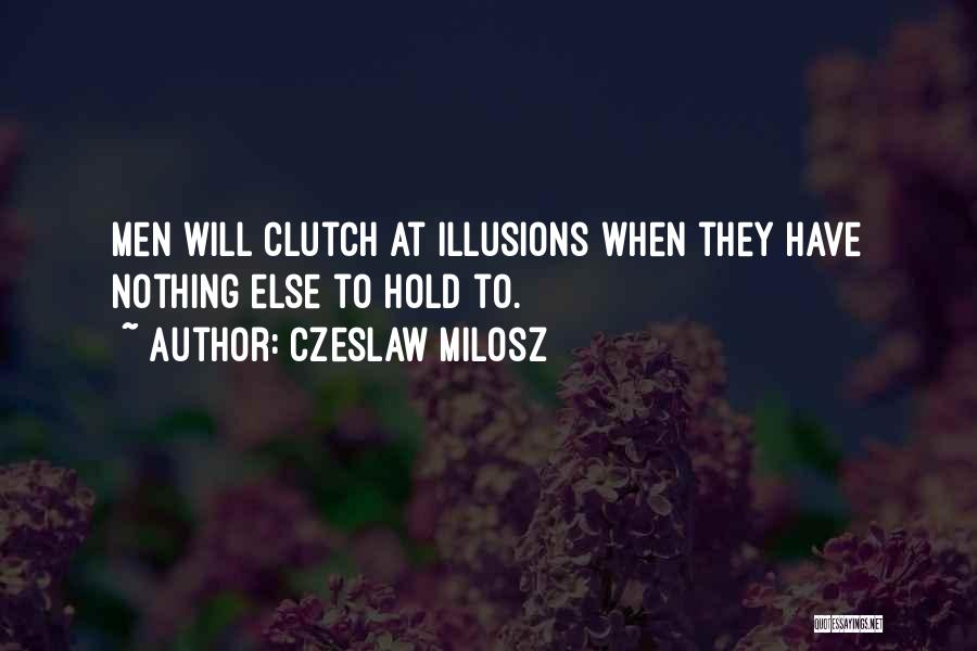 Czeslaw Milosz Quotes 1871198