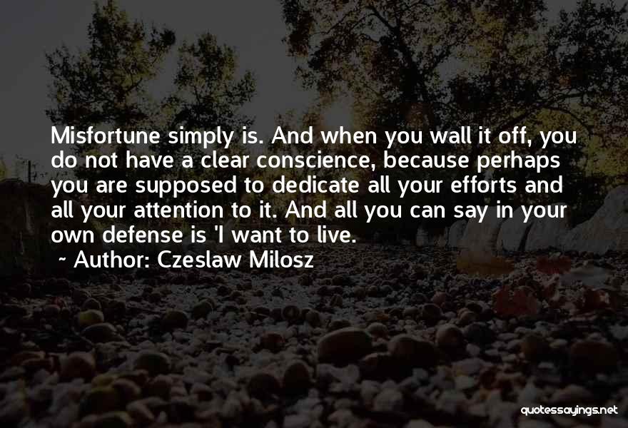 Czeslaw Milosz Quotes 1879376