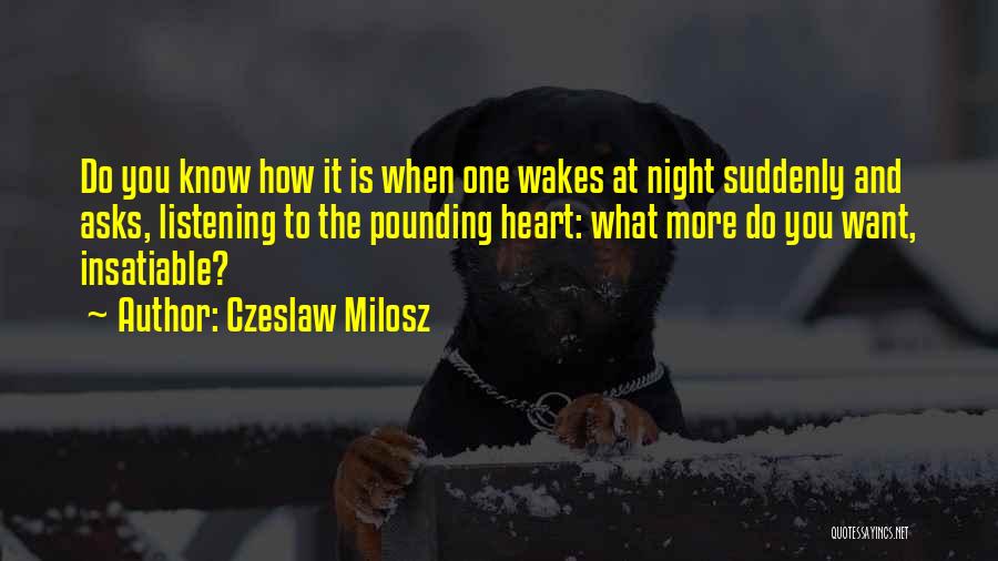 Czeslaw Milosz Quotes 1951149