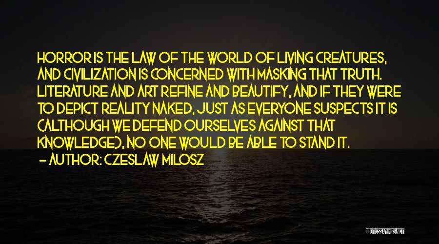 Czeslaw Milosz Quotes 529143