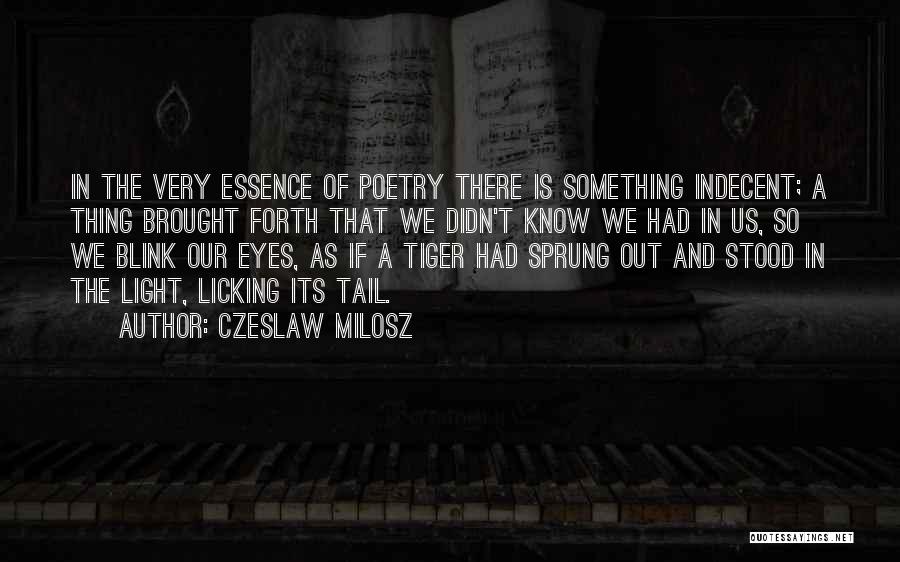 Czeslaw Milosz Quotes 622662