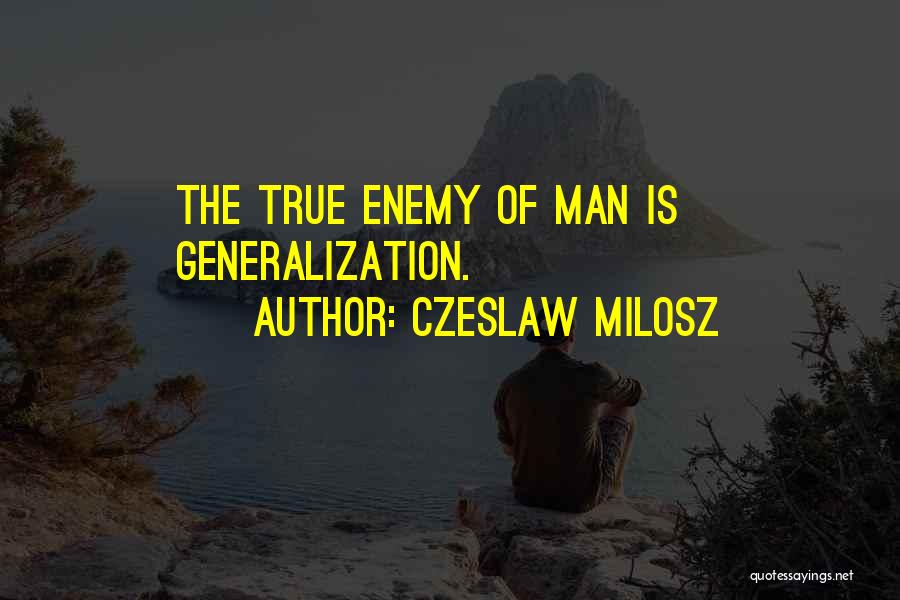 Czeslaw Milosz Quotes 869901