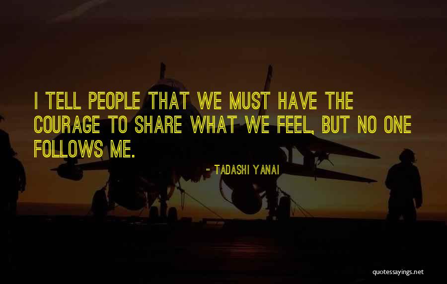 Czetwertynski Rawdon Quotes By Tadashi Yanai Czetwertynski Rawdon Quotes By Tadashi Yanai
