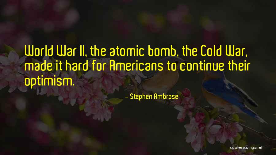 Czortkow Quotes By Stephen Ambrose Czortkow Quotes By Stephen Ambrose