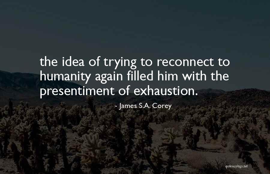 Czternastego Pazdziernika Quotes By James S.A. Corey Czternastego Pazdziernika Quotes By James S.A. Corey