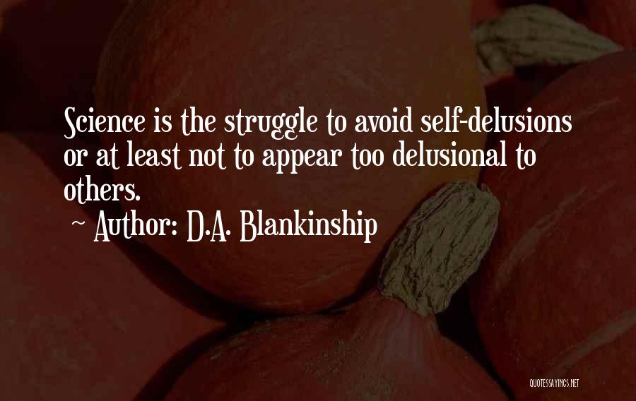 D.A. Blankinship Quotes 1555685