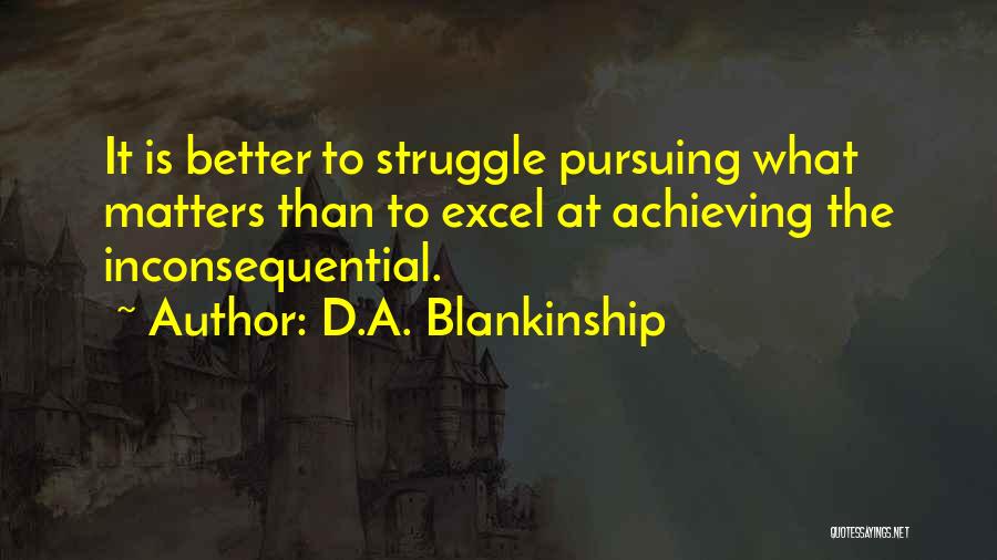 D.A. Blankinship Quotes 904156