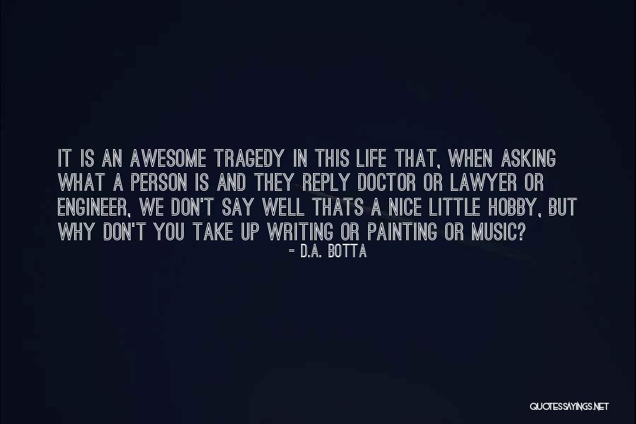 D.A. Botta Quotes 1079653 D.A. Botta Quotes 1079653