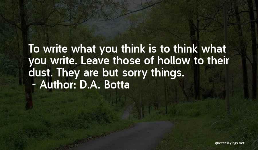 D.A. Botta Quotes 827863