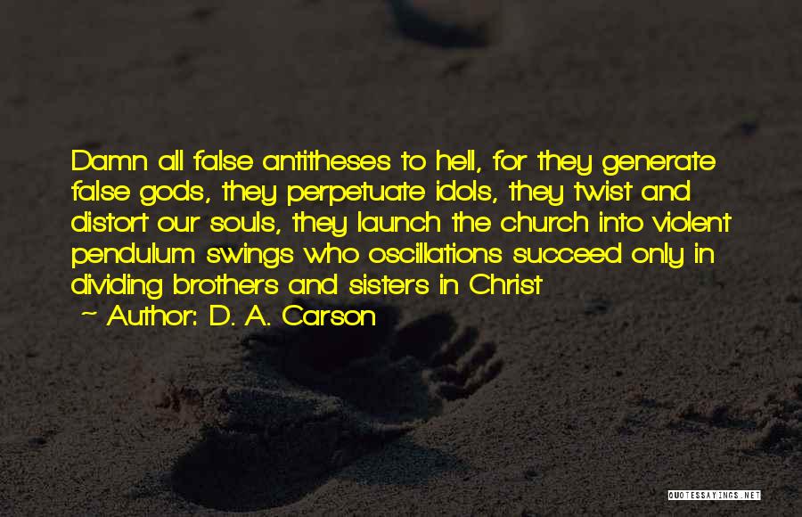D. A. Carson Quotes 944776