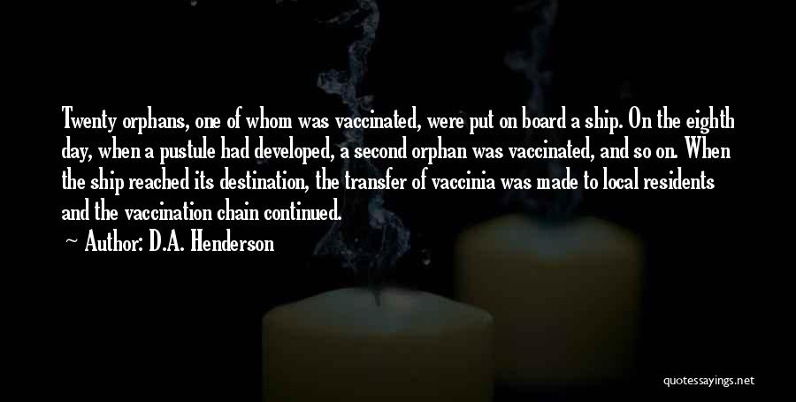 D.A. Henderson Quotes 733949