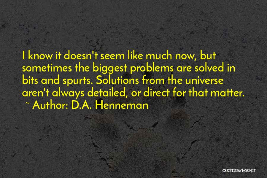 D.A. Henneman Quotes 1614293
