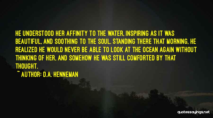 D.A. Henneman Quotes 825603