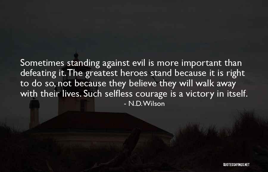 D A N Quotes By N.D. Wilson D A N Quotes By N.D. Wilson
