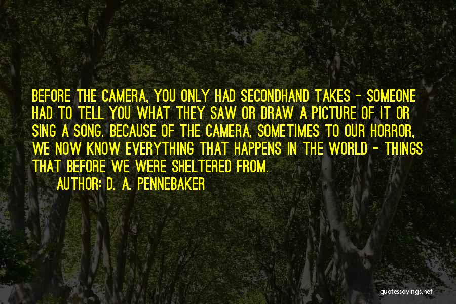 D. A. Pennebaker Quotes 1102344