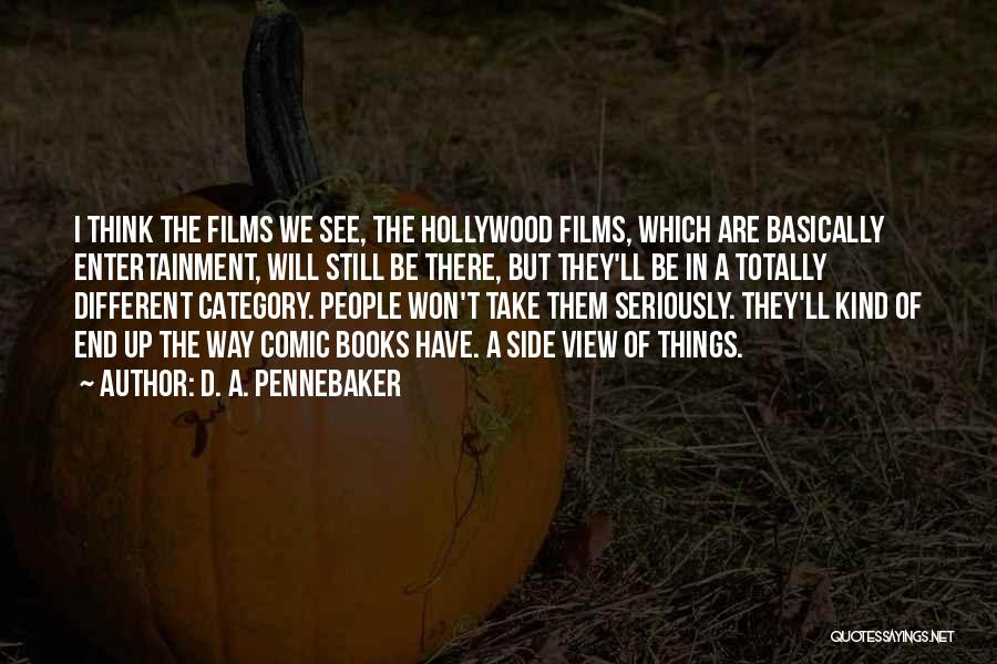 D. A. Pennebaker Quotes 1626245