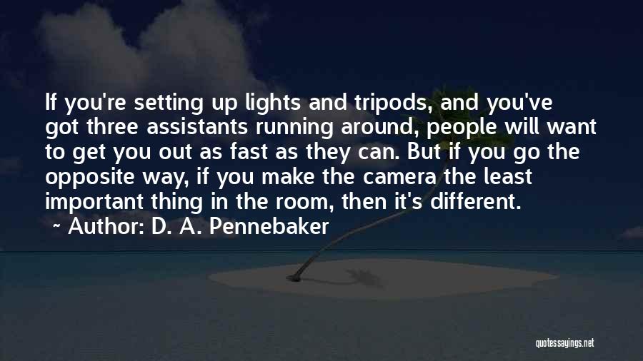 D. A. Pennebaker Quotes 1728257