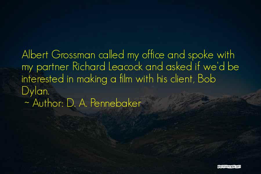 D. A. Pennebaker Quotes 511250