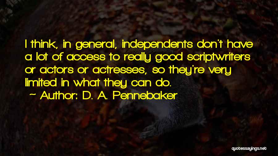 D. A. Pennebaker Quotes 628292