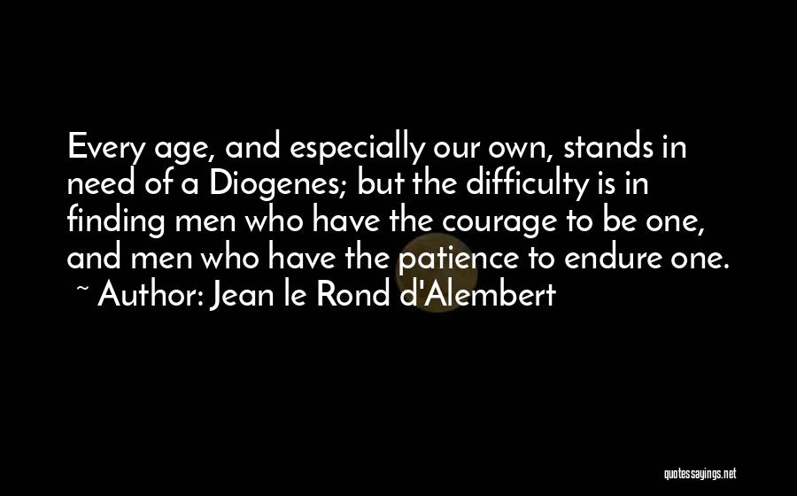 D Alembert Quotes By Jean Le Rond D'Alembert