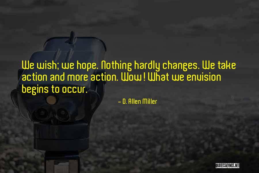 D. Allen Miller Quotes 326425 D. Allen Miller Quotes 326425
