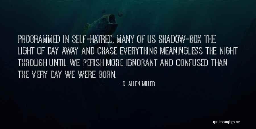 D. Allen Miller Quotes 696936 D. Allen Miller Quotes 696936