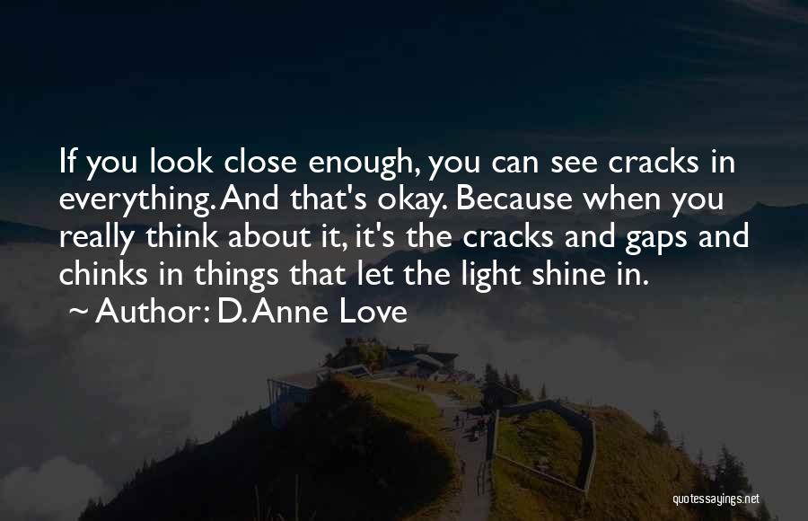 D. Anne Love Quotes 1587920