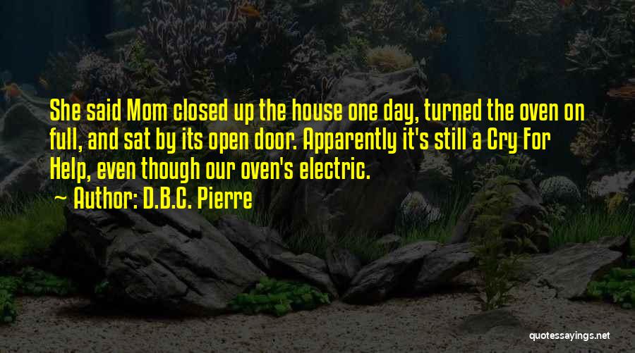 D.B.C. Pierre Quotes 548804