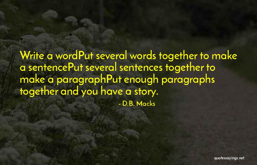 D.B. Macks Quotes 1289807